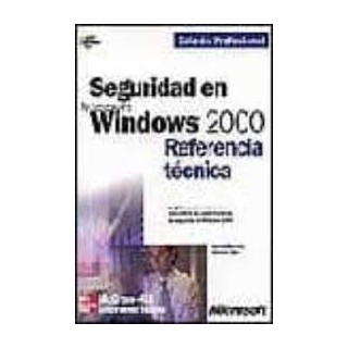 Seguridad en Microsoft Windows 2000. Referencia Técnica